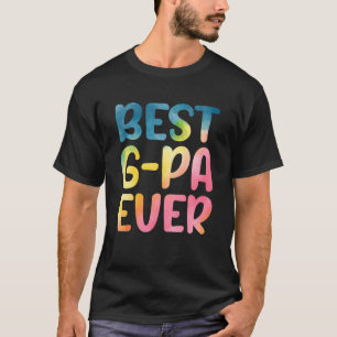 Best G pa Ever Father's Day G pa T-Shirt