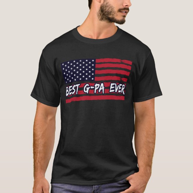 Best G-pa Ever Us Flag Grandpa Fathers Day Gift T-Shirt (Front)