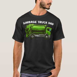 Best Garbage Truck For Dad Father Waste Management T-Shirt
