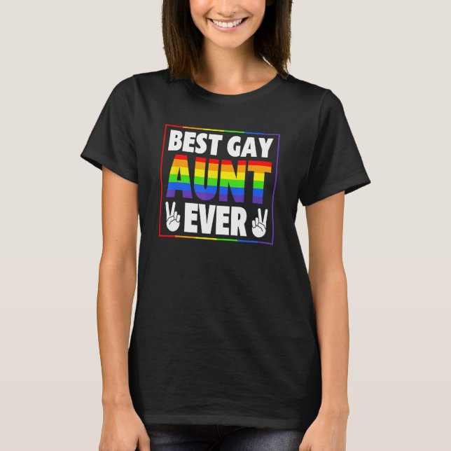 Best Gay Aunt Ever Rainbow Pride Month LGBTQ Gay P T-Shirt (Front)