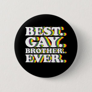 Best Gay Brother Ever Family LGBTQ Pride Rainbow 6 Cm Round Badge