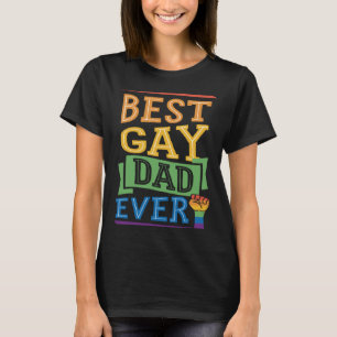 Best Gay Dad Ever Cute Gay Pride from Son Daughte T-Shirt