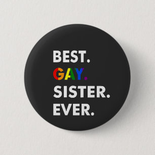 Best Gay Sister Ever Funny LGBT Rainbow Pride Gift 6 Cm Round Badge
