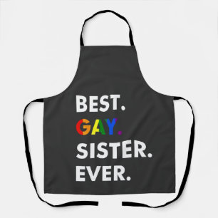 Best Gay Sister Ever Funny LGBT Rainbow Pride Gift Apron