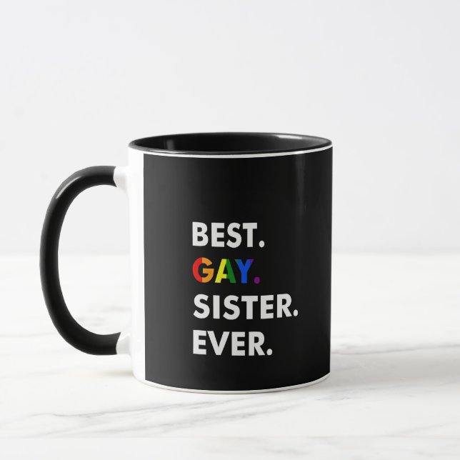 Best Gay Sister Ever Funny LGBT Rainbow Pride Gift Mug (Left)