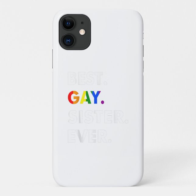 Best Gay Sister Ever LGBT Lesbian Bi Month Pride G Case-Mate iPhone Case (Back)