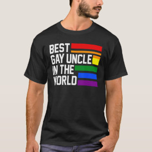 best gay uncle in the world LGBTQ Gay Pride T-Shirt