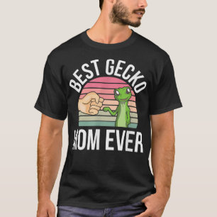 Best Gecko Mom Ever Pet Lizard Gecko Lover T-Shirt