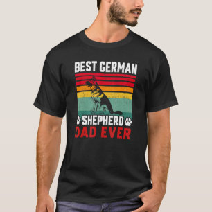 Best German Shepherd Dad Ever Daddy Dog Owner 1 T-Shirt