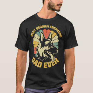 Best German Shepherd Dad Ever Daddy Dog Owner T-Shirt