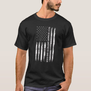 Best German Shepherd Dad Ever Dog American Flag T-Shirt