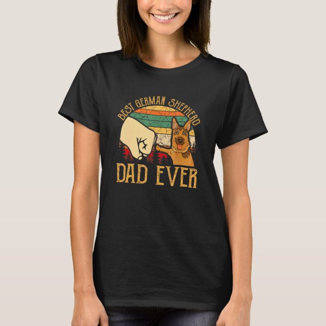Best German Shepherd Dad Ever Dog Tees Fathers Day (Front)