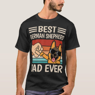 Best German Shepherd Dad Ever Funny Dog Lover T-Shirt