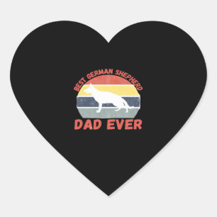 Best German Shepherd dad ever quote Funny Shepherd Heart Sticker
