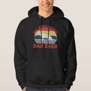 Best German Shepherd dad ever quote Funny Shepherd Hoodie
