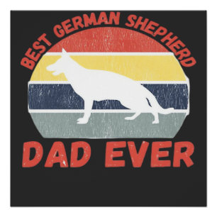 Best German Shepherd dad ever quote Funny Shepherd Poster