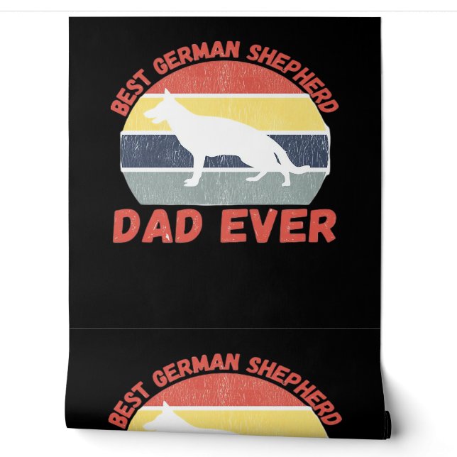 Best German Shepherd dad ever quote Funny Shepherd Wallpaper (Unrolling)