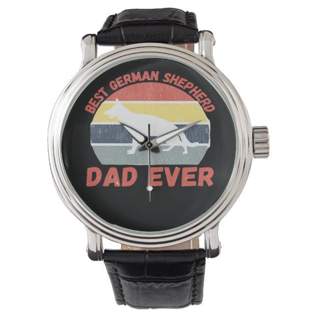 Best German Shepherd dad ever quote Funny Shepherd Watch (Front)