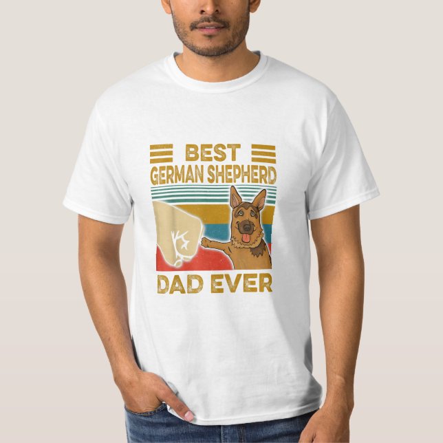Best German Shepherd Dad Ever T-Shirt (Front)