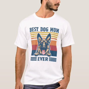 Best German Shepherd Mom Ever Funny Dog Mom Mother T-Shirt