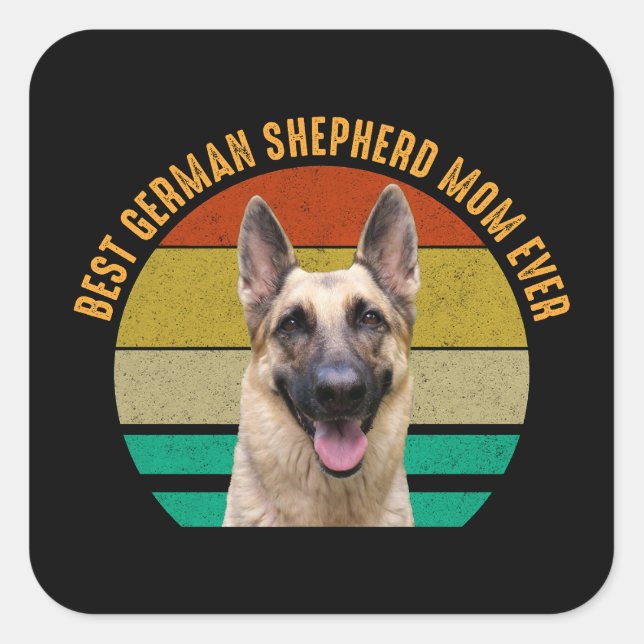 Best German Shepherd Mum Ever Square Sticker (Front)