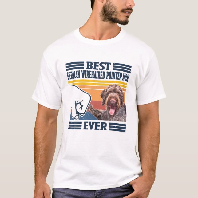 Best German Wirehaired Pointer Mum Ever Funny Dog T-Shirt (Front)