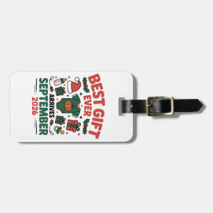 Best Gift Arrives in September 2026 Christmas Luggage Tag