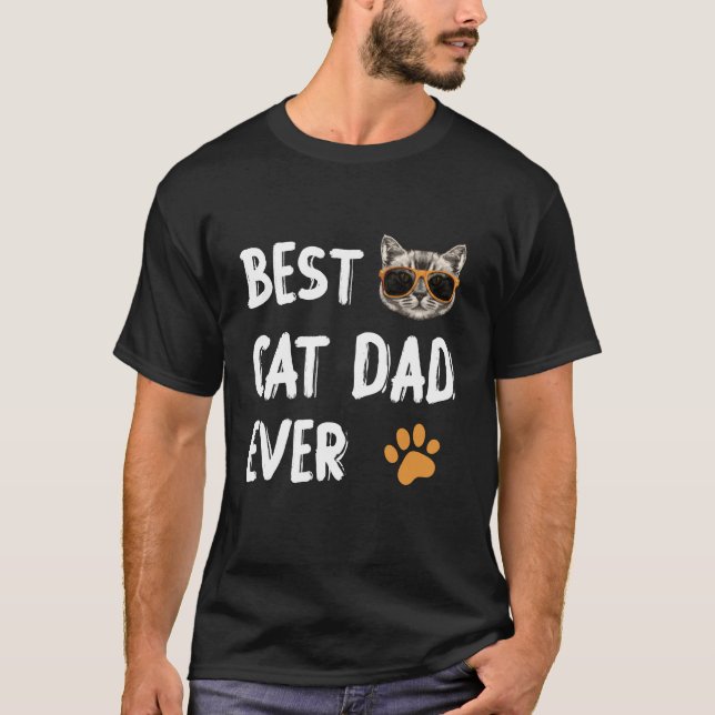 Best Gift Cat Dad Ever T-Shirt (Front)