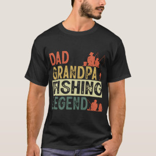 Best Gift, Dad Gradpa Fishing Legend, For National T-Shirt