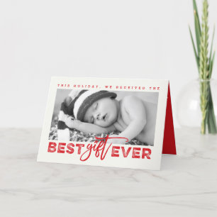 Best Gift Ever Grunge Typography New Baby Photo Holiday Card