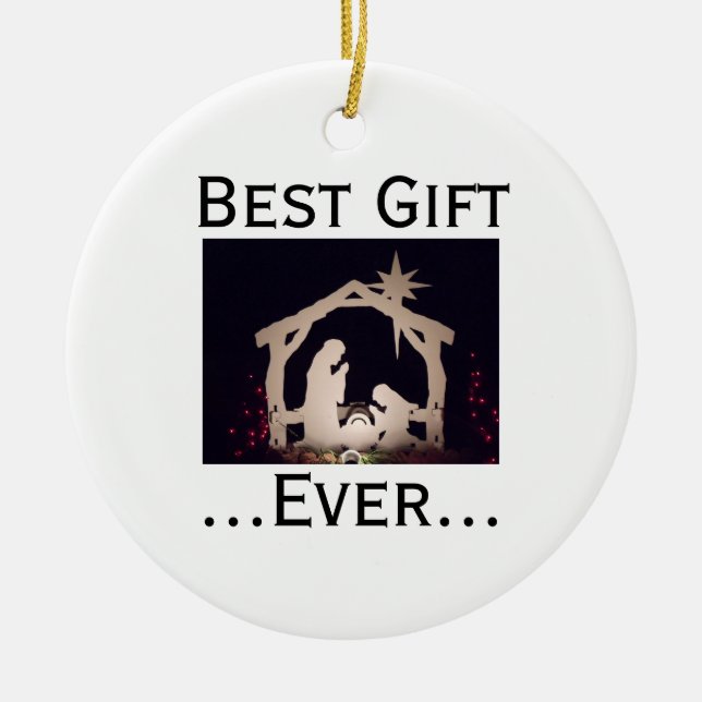 Best Gift Ever Jesus Nativity Story Ceramic Tree Decoration (Front)