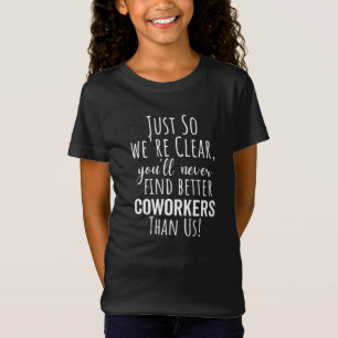 BEST GIFT FOR LEAVING COWORKERS T-Shirt