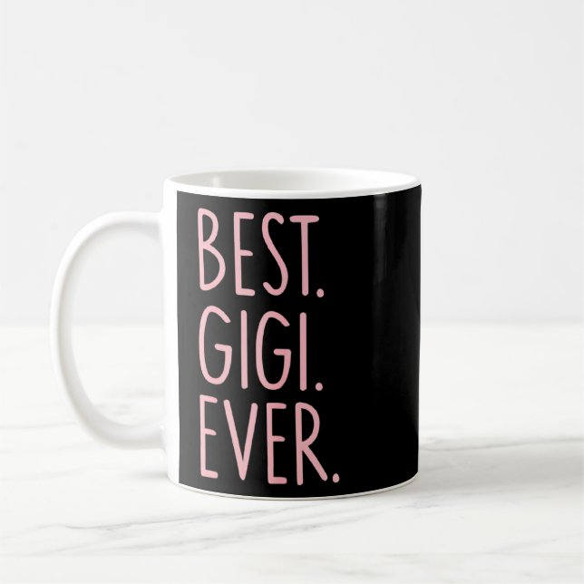 Best Gigi Ever Coffee Mug (Left)