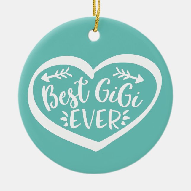 Best Gigi Ever Grandmother Gift Ceramic Tree Decoration (Front)