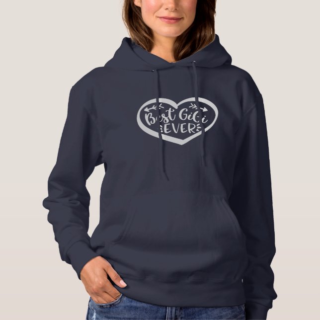 Best Gigi Ever Grandmother Gift Hoodie (Front)