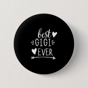 Best Gigi Ever Grandmother Gifts Grandma Gigi Long 6 Cm Round Badge