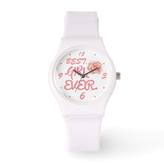 BEST. GIRL. EVER. Rose Flower Watch (Front)