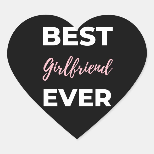 Best Girlfriend Ever Heart Sticker (Front)