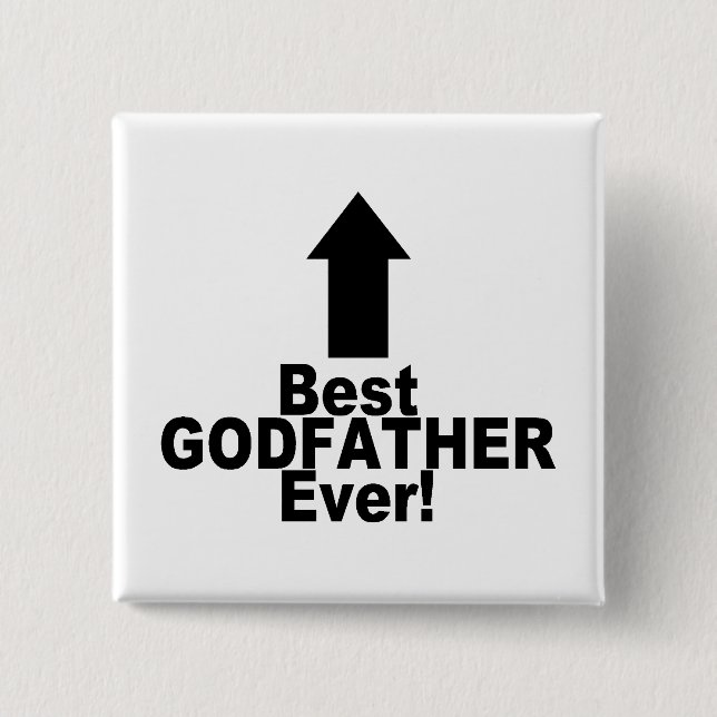 Best Godfather Ever 15 Cm Square Badge (Front)