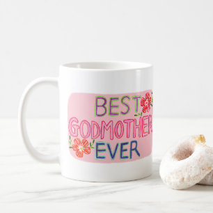 Best Godmother Ever Hand-drawn lettering Gift Coffee Mug