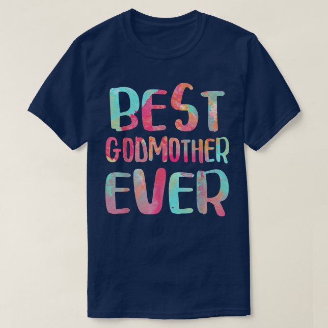 Best Godmother EverMothers Day  T-Shirt (Design Front)
