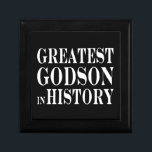 Best Godsons : Greatest Godson in History Gift Box<br><div class="desc">Greatest Godson in History is a classic, elegant and eye catching collection of fun gifts and gift ideas, designed for you to give your #1 Godson at Christmas, birthday parties, anniversaries, celebrations and special occasions. Each vintage style gift for Greatest Godsons in History is customisable : add your own text,...</div>