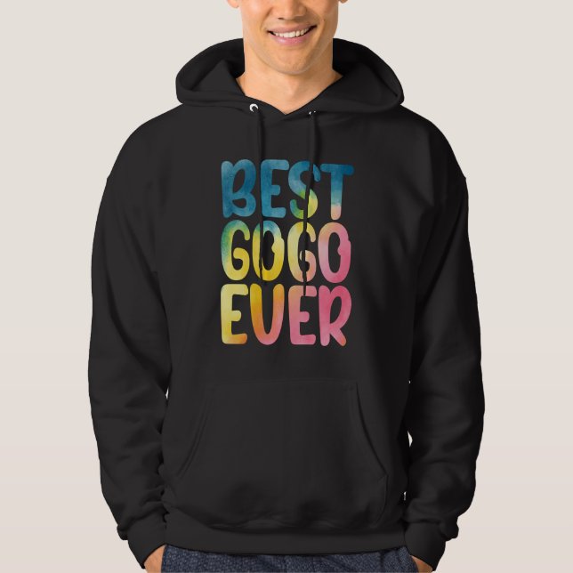 Best Gogo Ever Funny Mother's Day Gogo Hoodie (Front)