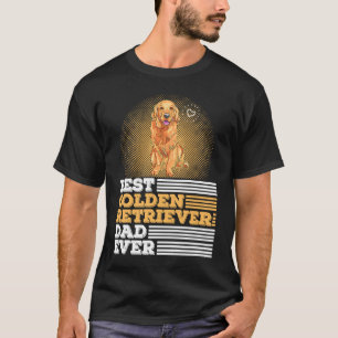 Best Golden Retriever Dad Ever Dog Owner Men T-Shirt
