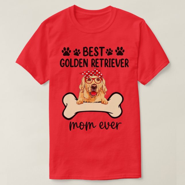 Best Golden Retriever Mum Ever Dog Lover Dog Mum M T-Shirt (Design Front)