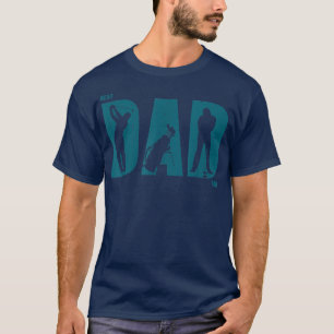 Best Golf Dad Ever T  Golf Dad  Father's Day Gift  T-Shirt