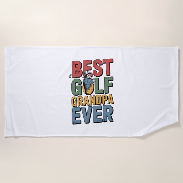 Best Golf Grandpa Ever Beach Towel (Front)