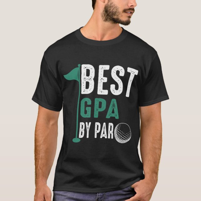 Best Gpa By Par  T-Shirt (Front)