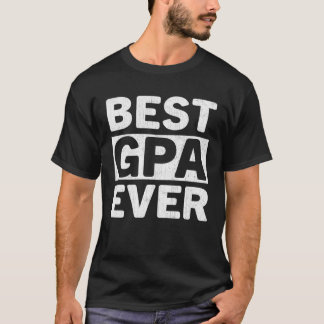 Best Gpa Ever Fathers Day Gpa T-Shirt
