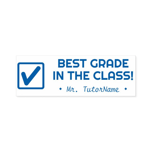 "BEST GRADE IN THE CLASS!" + Custom Teacher Name Self-inking Stamp (Design)
